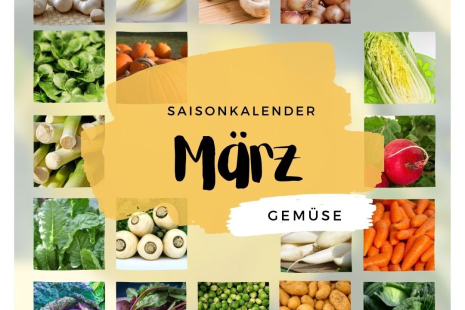 03 Saisonkalender Maerz Gemuese